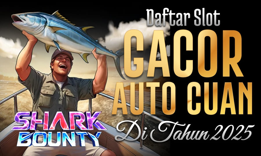 Shark Bounty Gampang Maxwin Daftar Slot Gacor